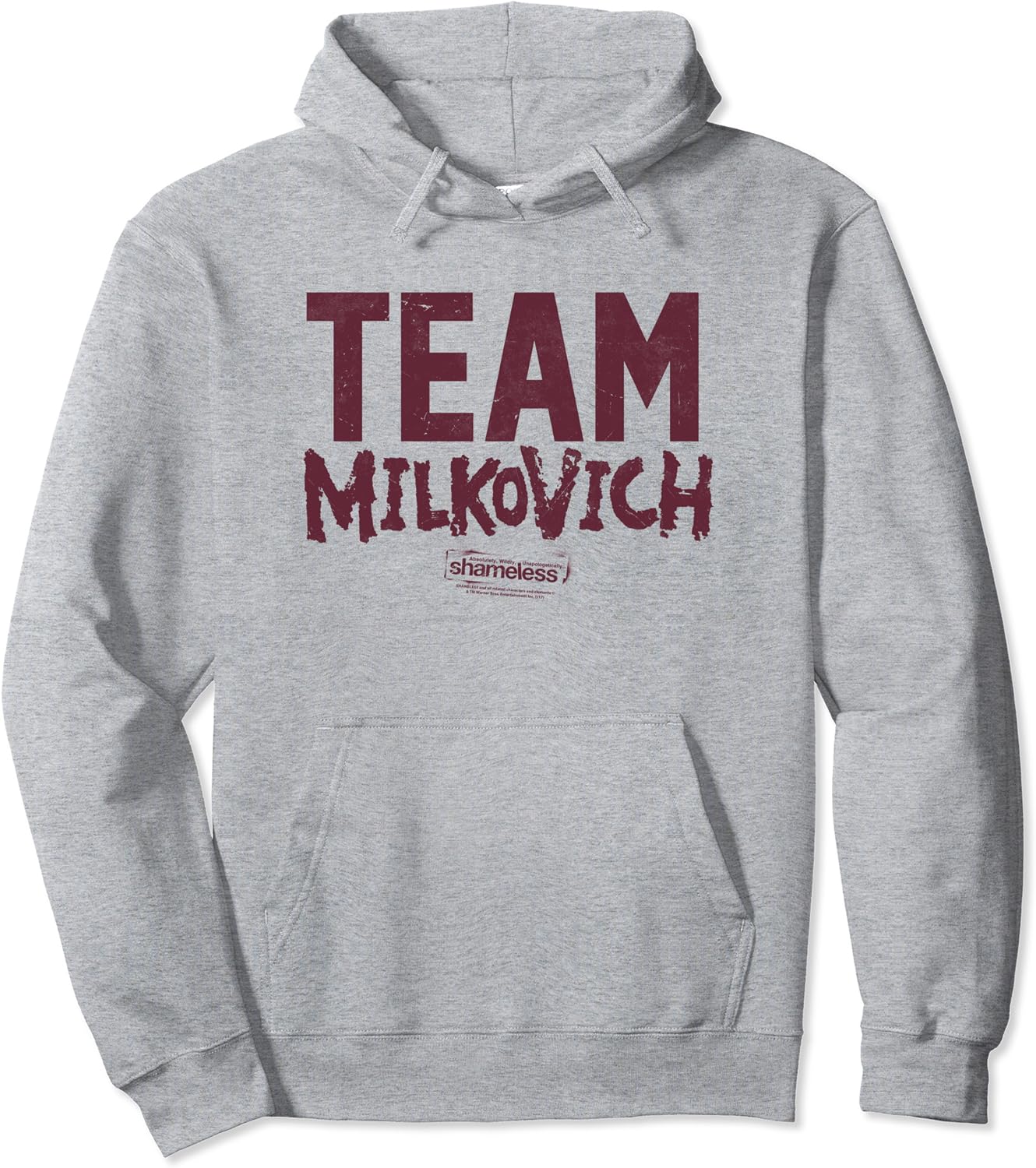 Shameless Team Milkovich Pullover Hoodie