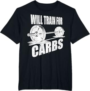 Will Train for Carbs Pro Fitness wear for Your Boyfriend T-Shirt