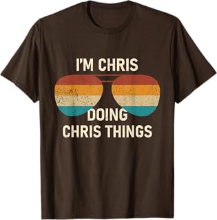 Funny Personalized Chris Name DesignI'm Chris Doing Chris Things Retro Sunglass Personalized T-ShirtOEKO-TEX STANDARD 100