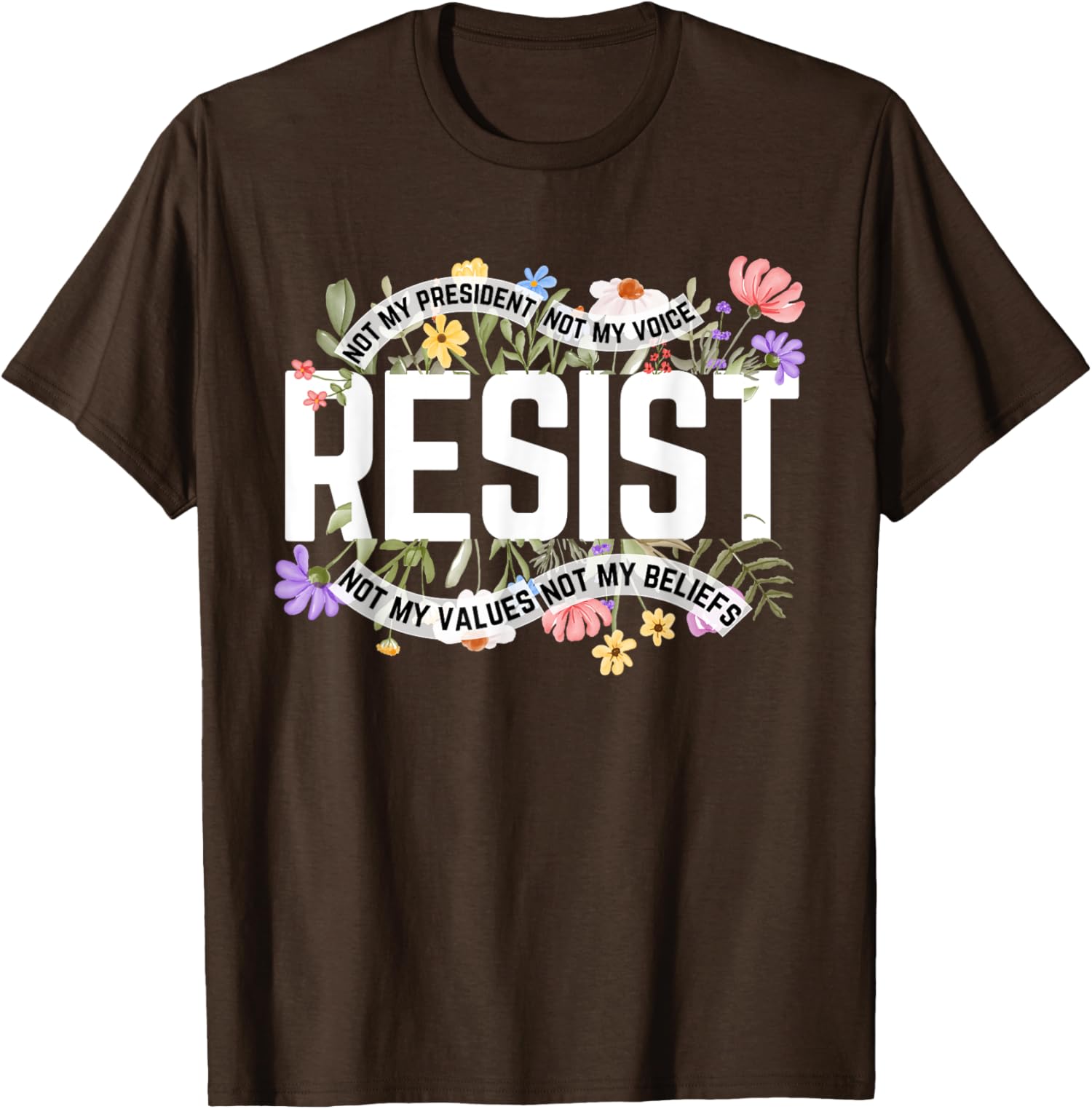Anti Trump Floral Resist Not My President America US Unisex T-Shirt - Picture 3 of 11