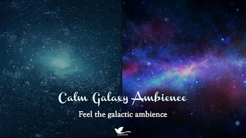 Calm Galaxy Ambience