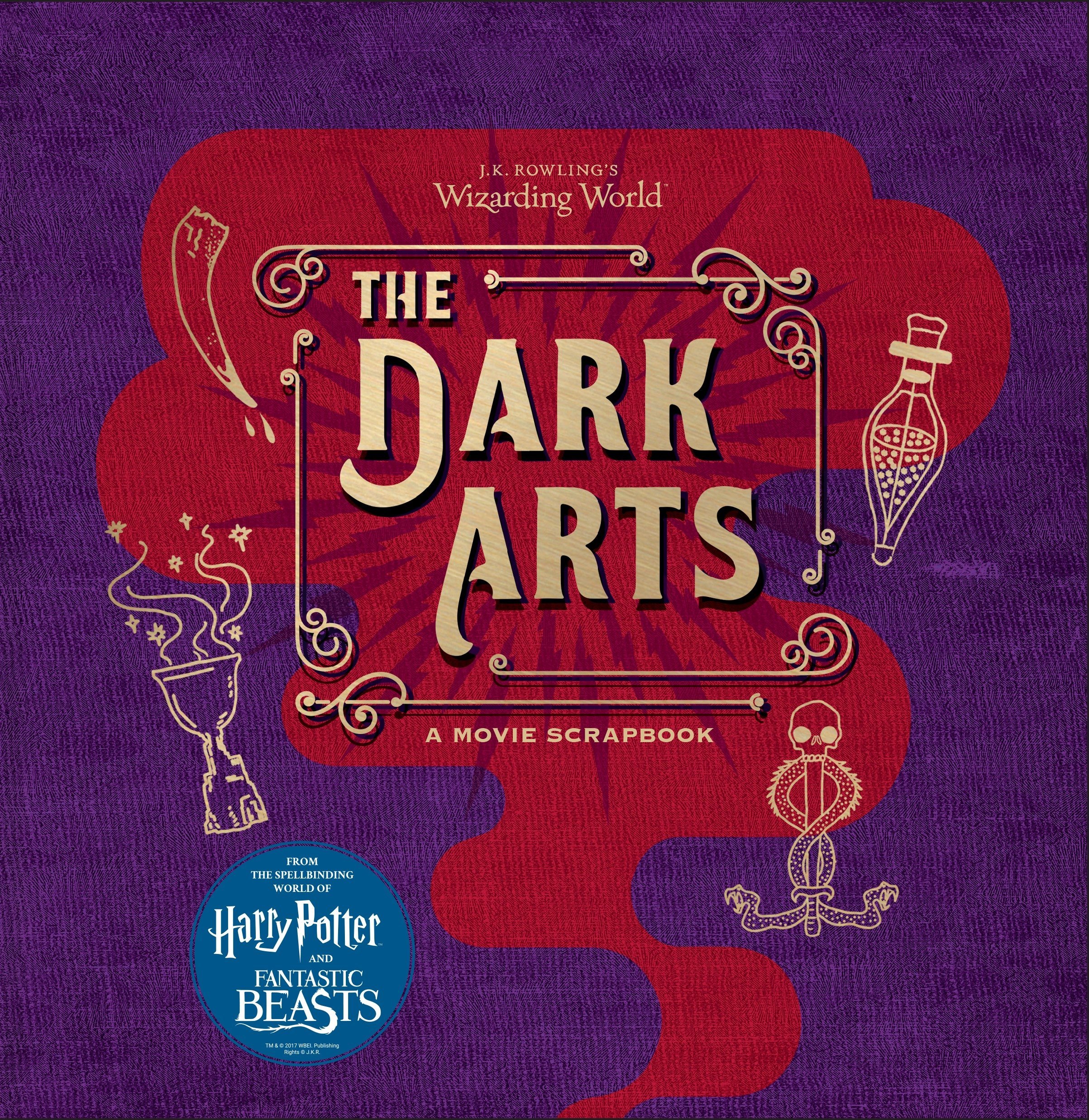 Candlewick Press (MA) J.K. Rowling's Wizarding World: The Dark Arts: A Movie Scrapbook
