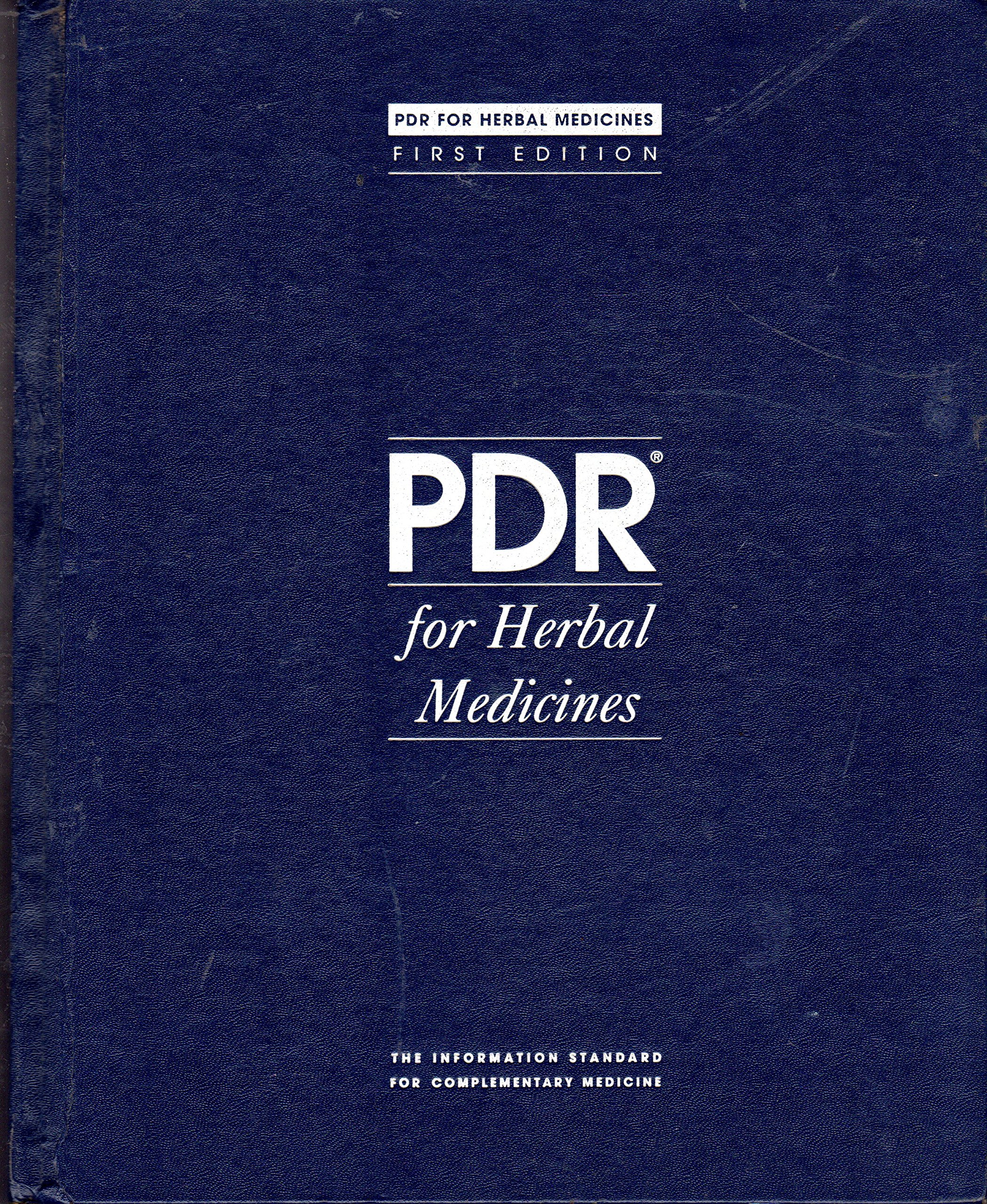 Physician's Desk Reference for Herbal Medicines (PHYSICIAN'S DESK REFERENCE (PDR) FOR HERBAL MEDICINES)