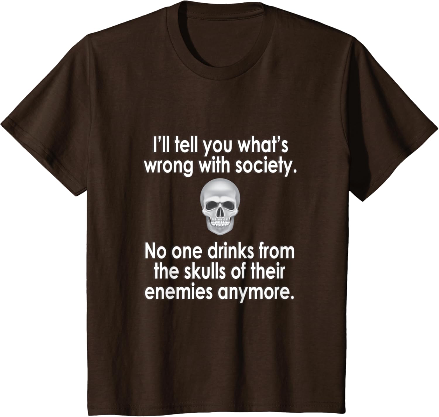 Wrong Society | Drink From The Skull Of Your Enemies T Shirt : Clothing, Shoes & Jewelry