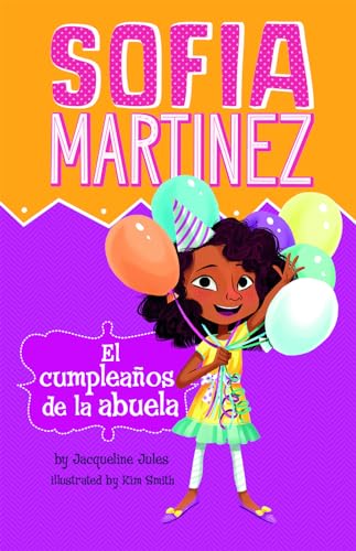 El cumpleaños de la abuela (Sofia Martinez en español) (Spanish Edition)
