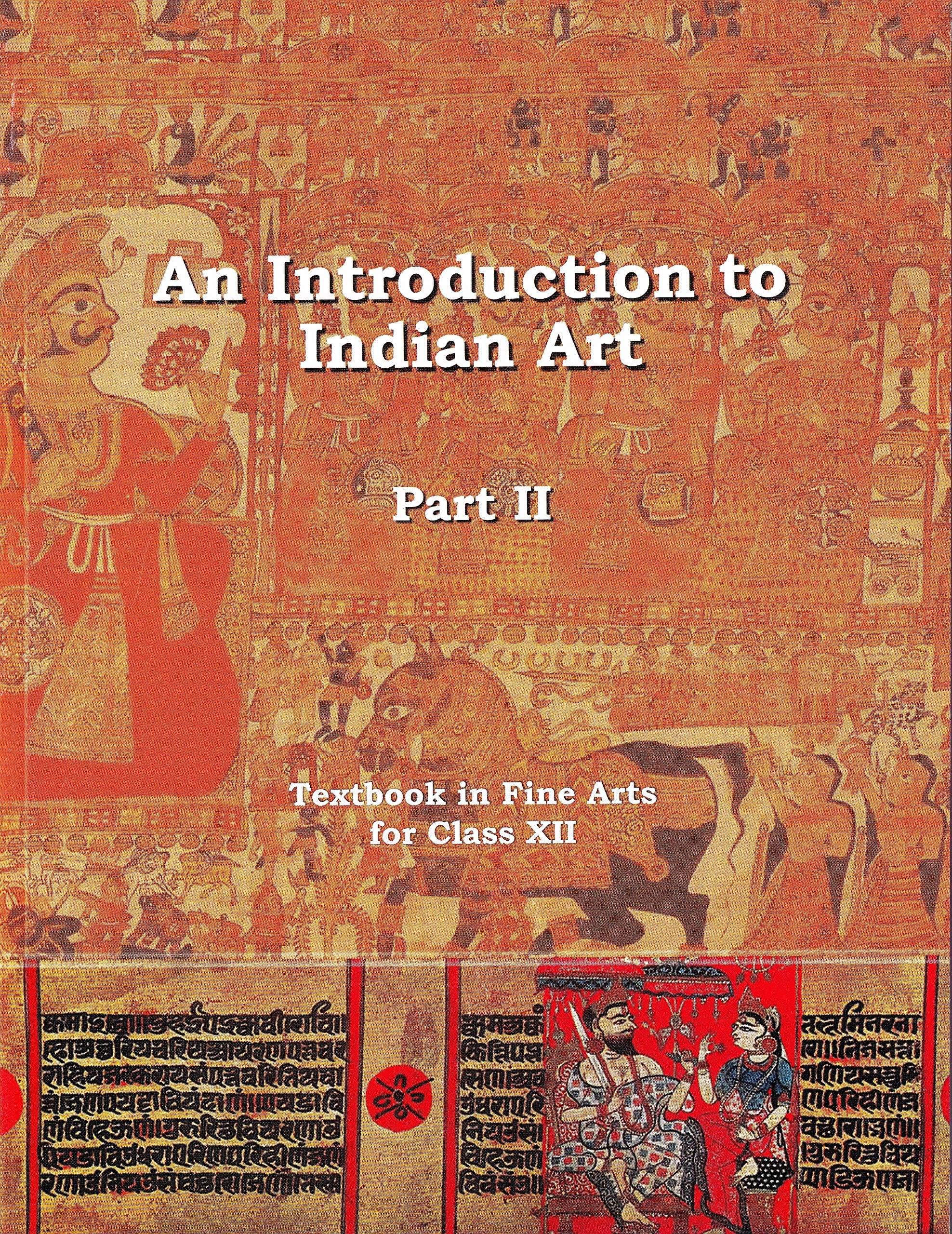 An Introduction to Indian Art (Part - II) for Class 12 - 12144