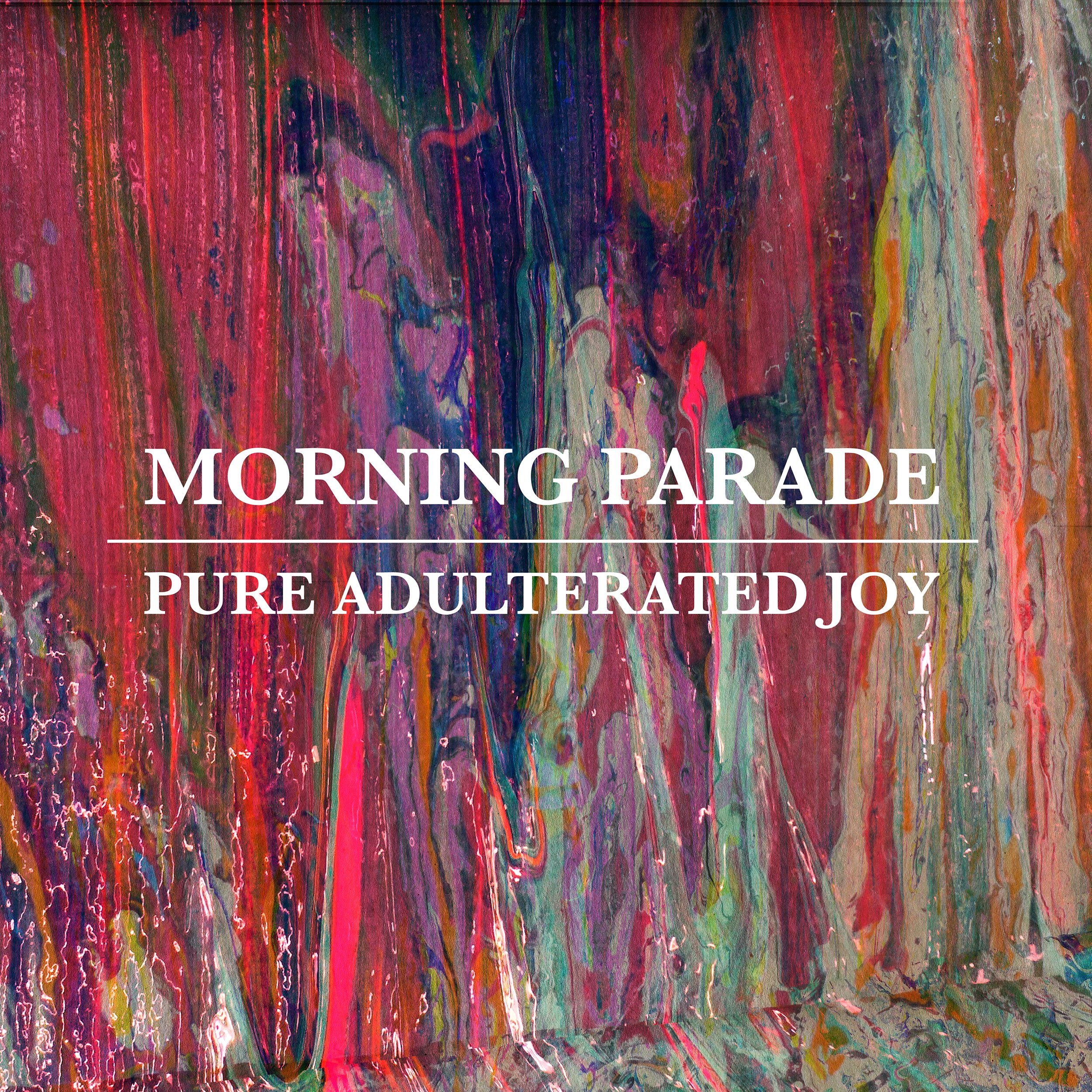 Pure Adulterated Joy [Audio CD] MORNING PARADE
