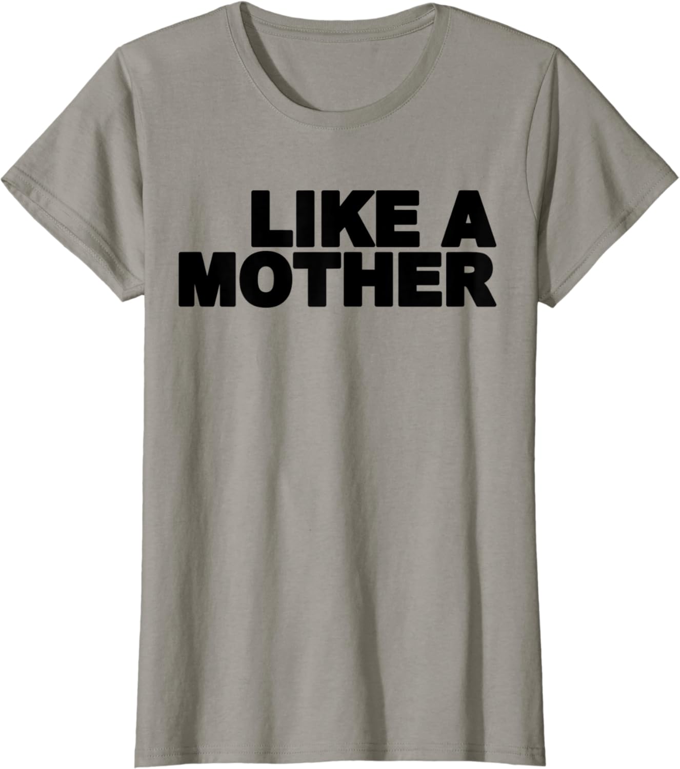 Like a mother shirt Clearance