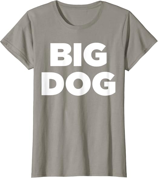 Big dog t shirts amazon Clearance