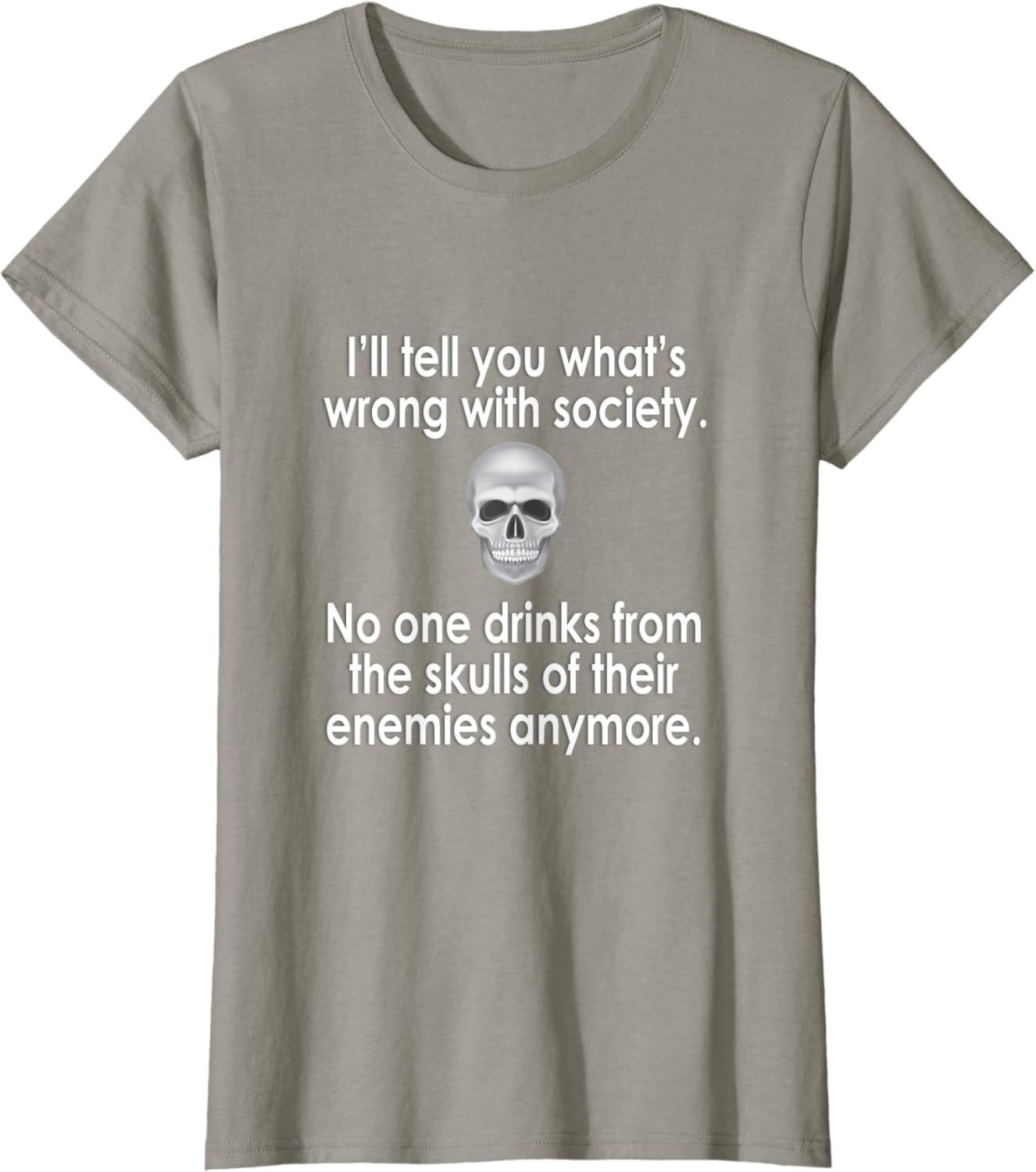 Wrong Society | Drink From The Skull Of Your Enemies T Shirt : Clothing, Shoes & Jewelry