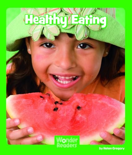 Healthy Eating (Wonder Readers Early Level)