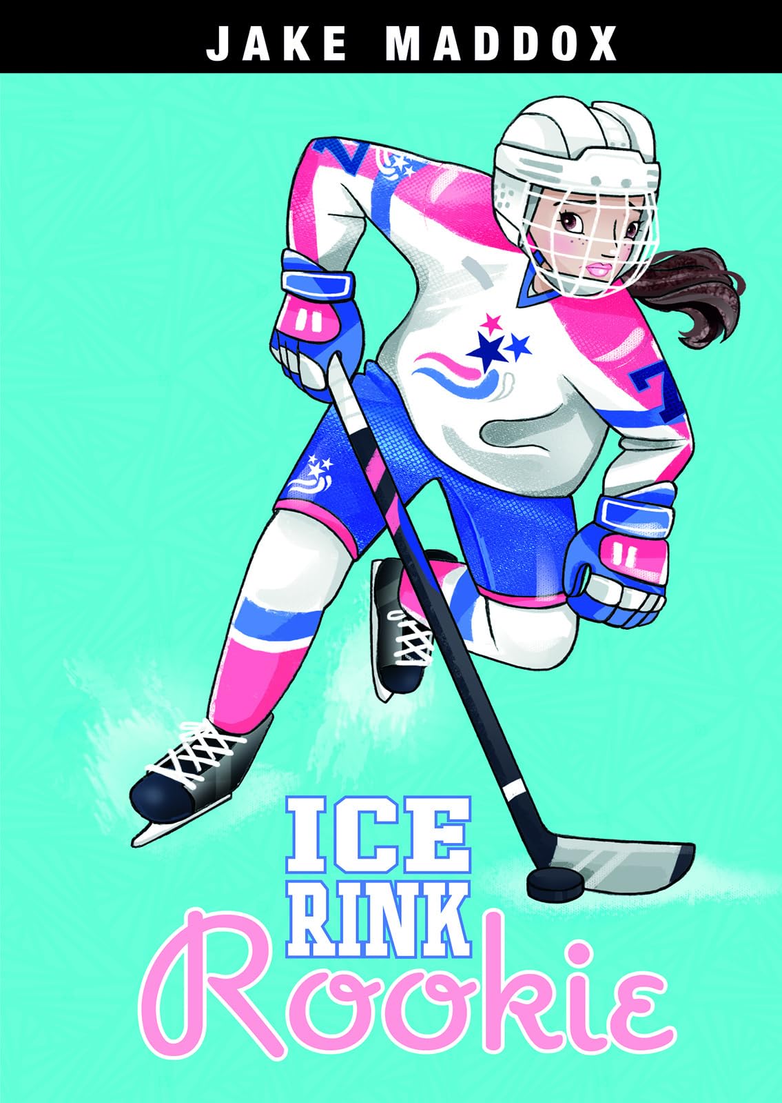 Ice Rink Rookie (Jake Maddox Girl Sports Stories)