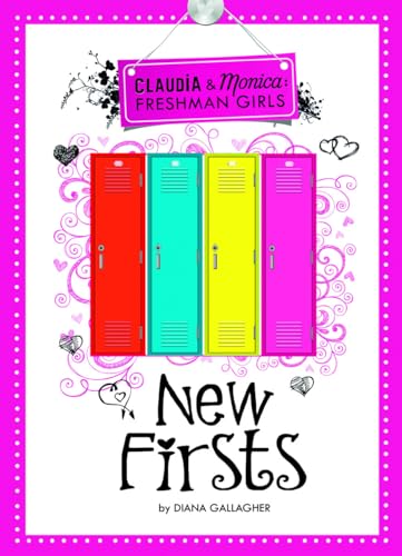 New Firsts (Claudia and Monica: Freshman Girls)