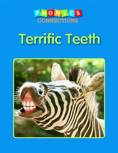 Terrific Teeth (Phonics Connections)