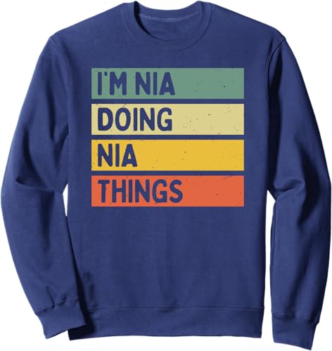 Miniatura 5 de I'm Nia Doing Nia Things Funny Personalized Quote Sweatshirt