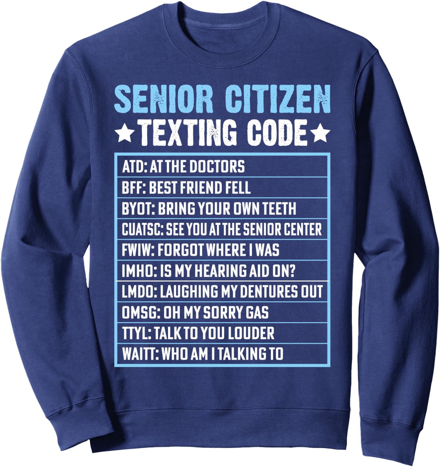 Senior Citizen Texting Code Cool Funny Old People Fun Unisex Crewneck Sweatshirt - Picture 3 of 4