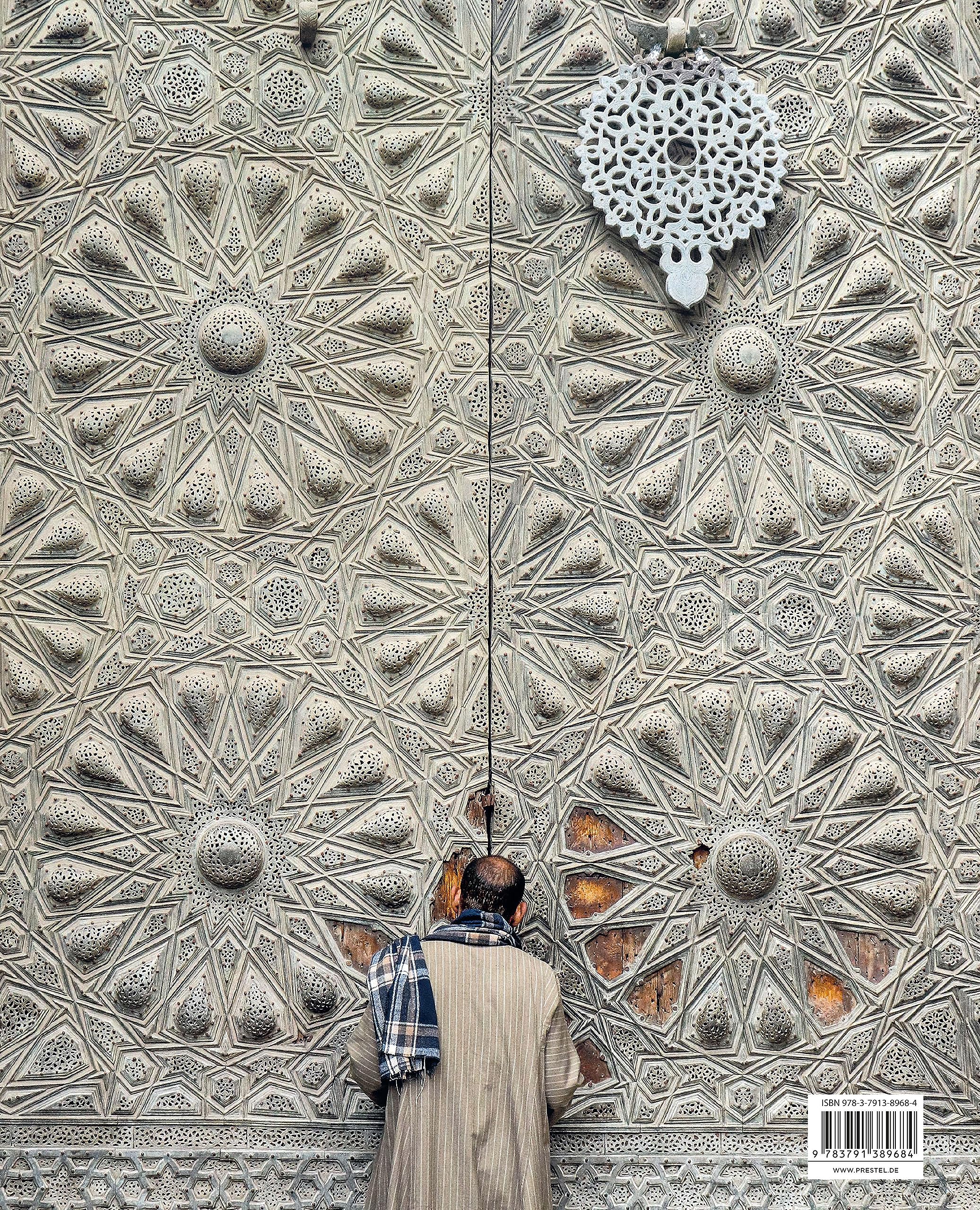 Architektur des Islam: Eine Weltgeschichte - Die vollständige Geschichte islamischer Baukunst über 1.400 Jahre und fünf Kontinente hinweg