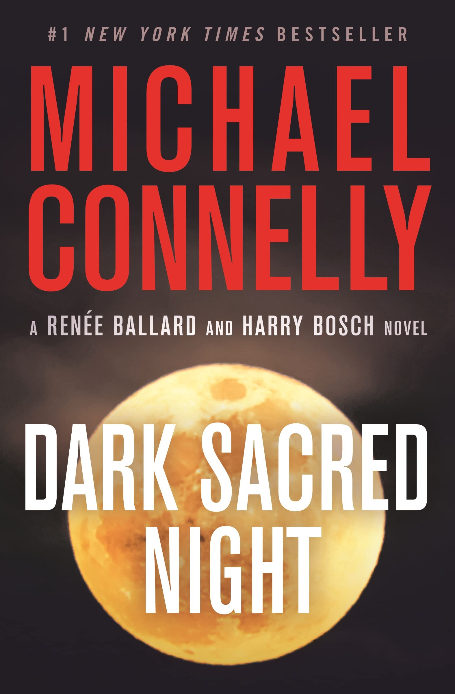 Dark Sacred Night (A Renée Ballard and Harry Bosch Novel, 21)