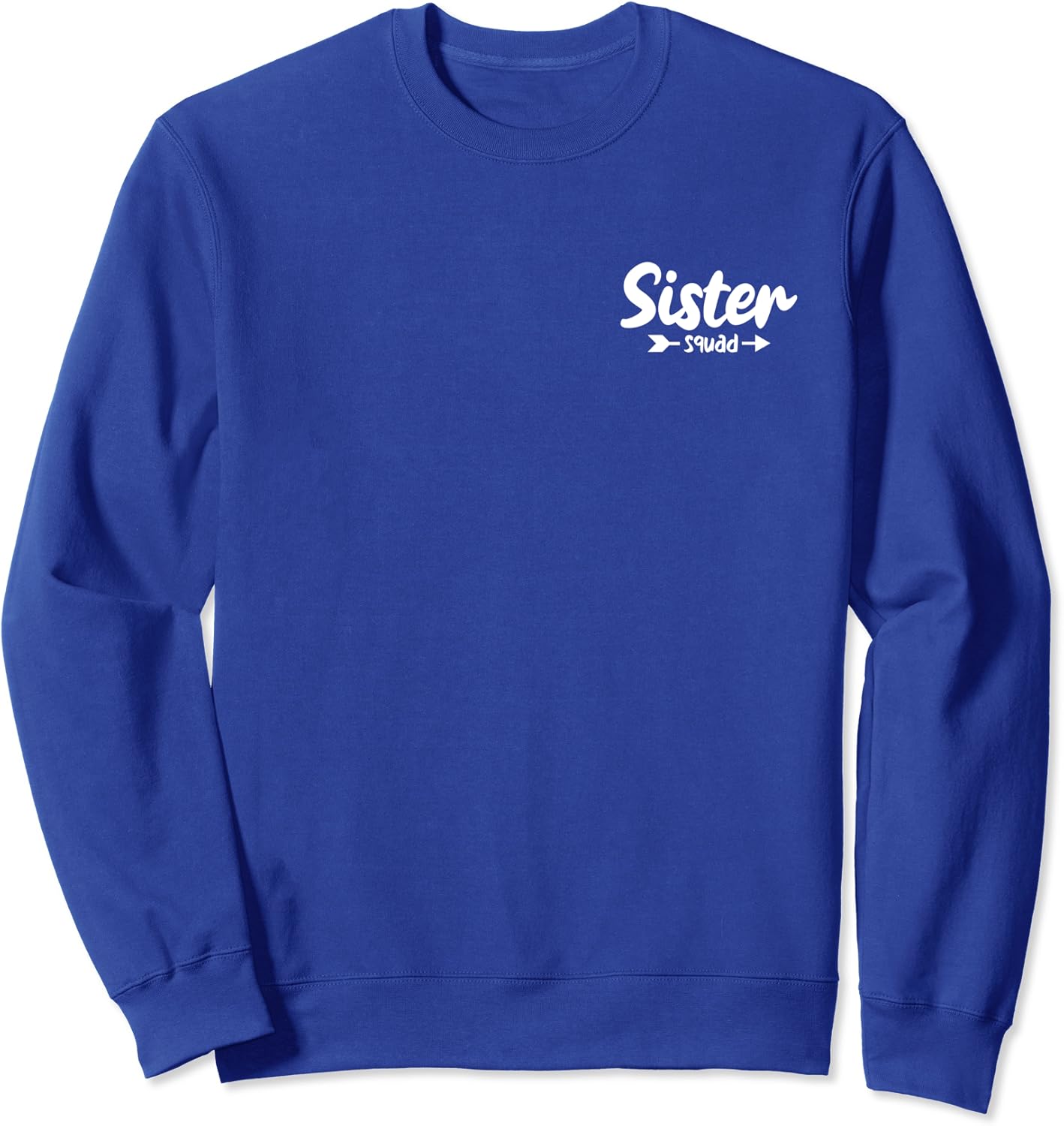 Sister squad sweatshirt Clearance