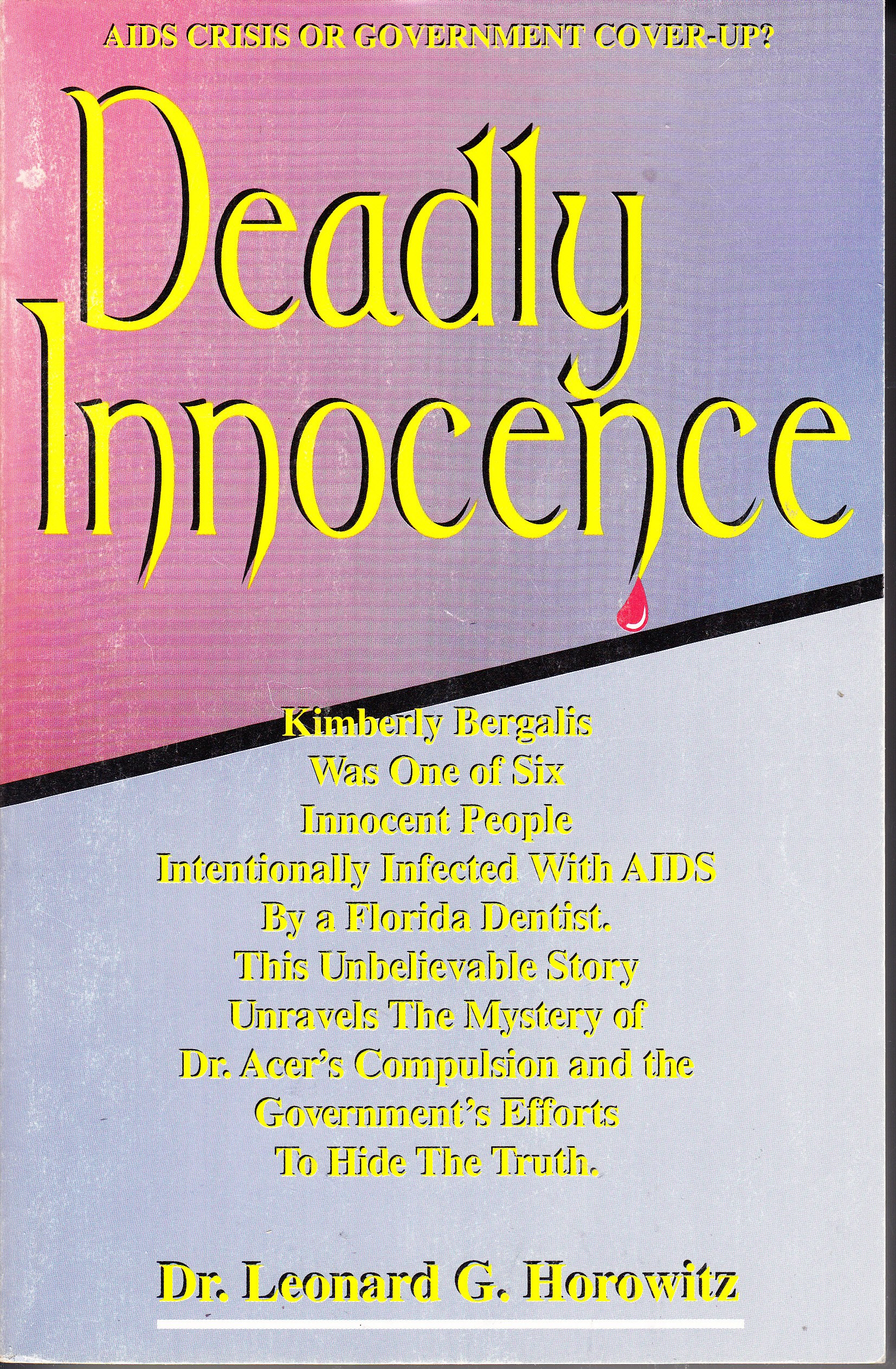 Deadly Innocence: Solving the Greatest Murder Mystery in the History of American Medicine