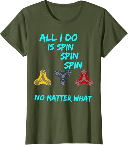 Miniatura 10 de Fidget Spinner All I Do Is Spin Fun T-Shirt Negro,Asfalto,Arándano,Marrón,Verde Oliva
