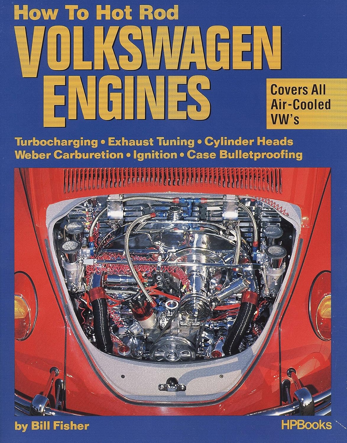 How to Hot Rod Volkswagen Engines Fisher, Bill 9780912656038 Amazon