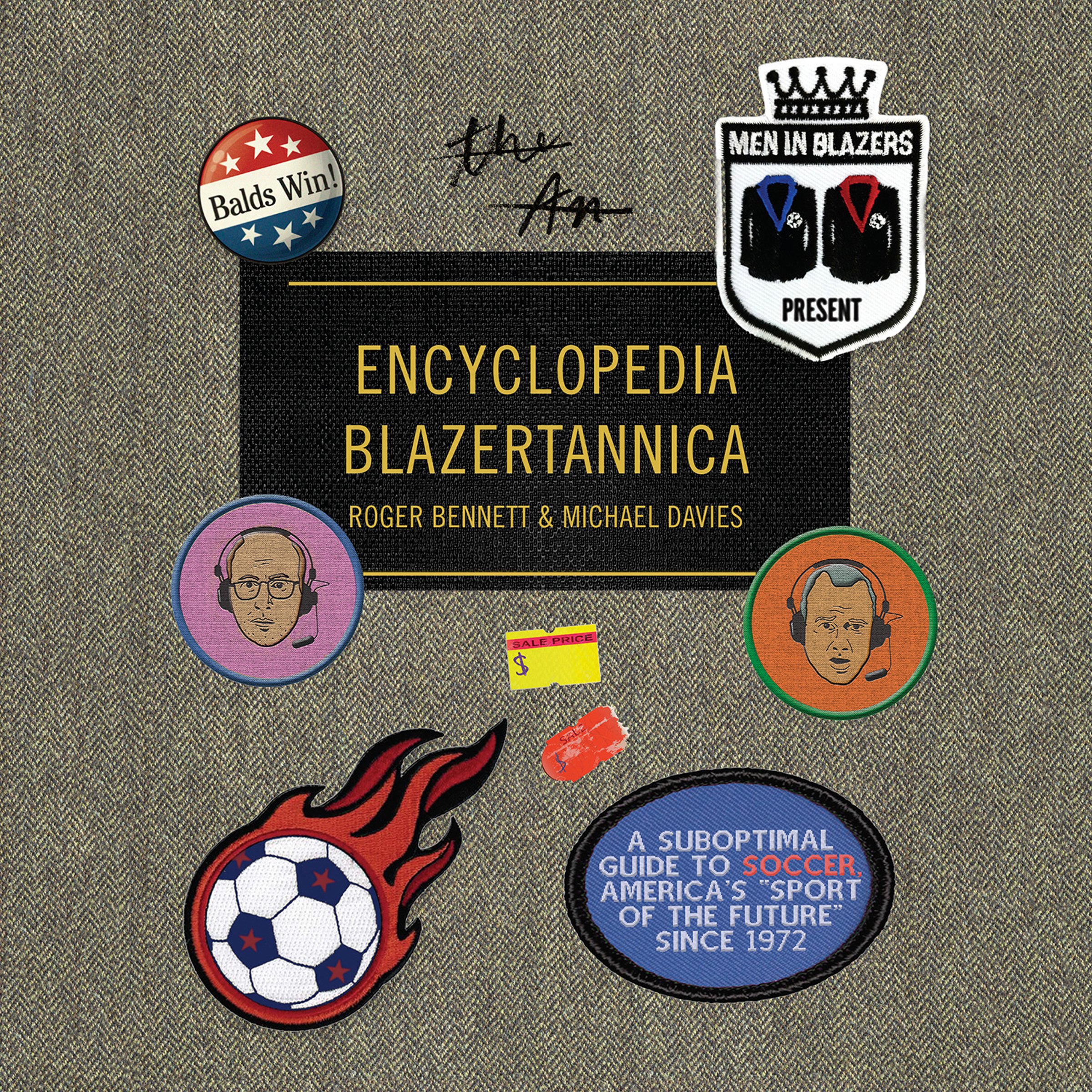 Men in Blazers Present Encyclopedia Blazertannica