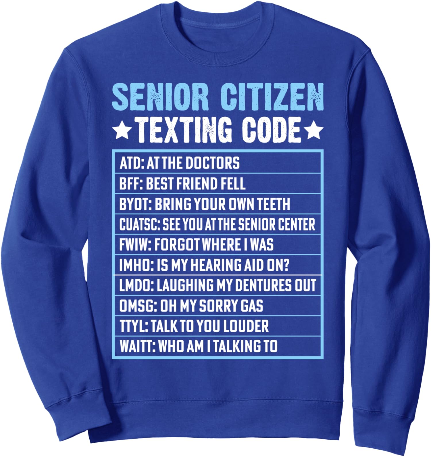 Senior Citizen Texting Code Cool Funny Old People Fun Unisex Crewneck Sweatshirt - Picture 4 of 4
