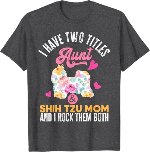 Miniatura 28 de I Have Two Titles Aunt and Shih Tzu Mom | Funny Dog Men Women T-Shirt Black,Navy Blue,Asphalt Grey,Cranberry Red,Red,Kelly Green,Dark Heather