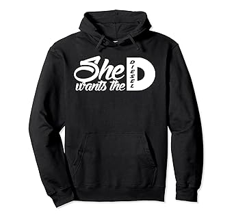she wants the d diesel hoodie