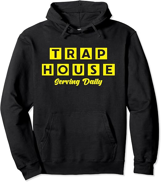 Trap house hoodie Clearance