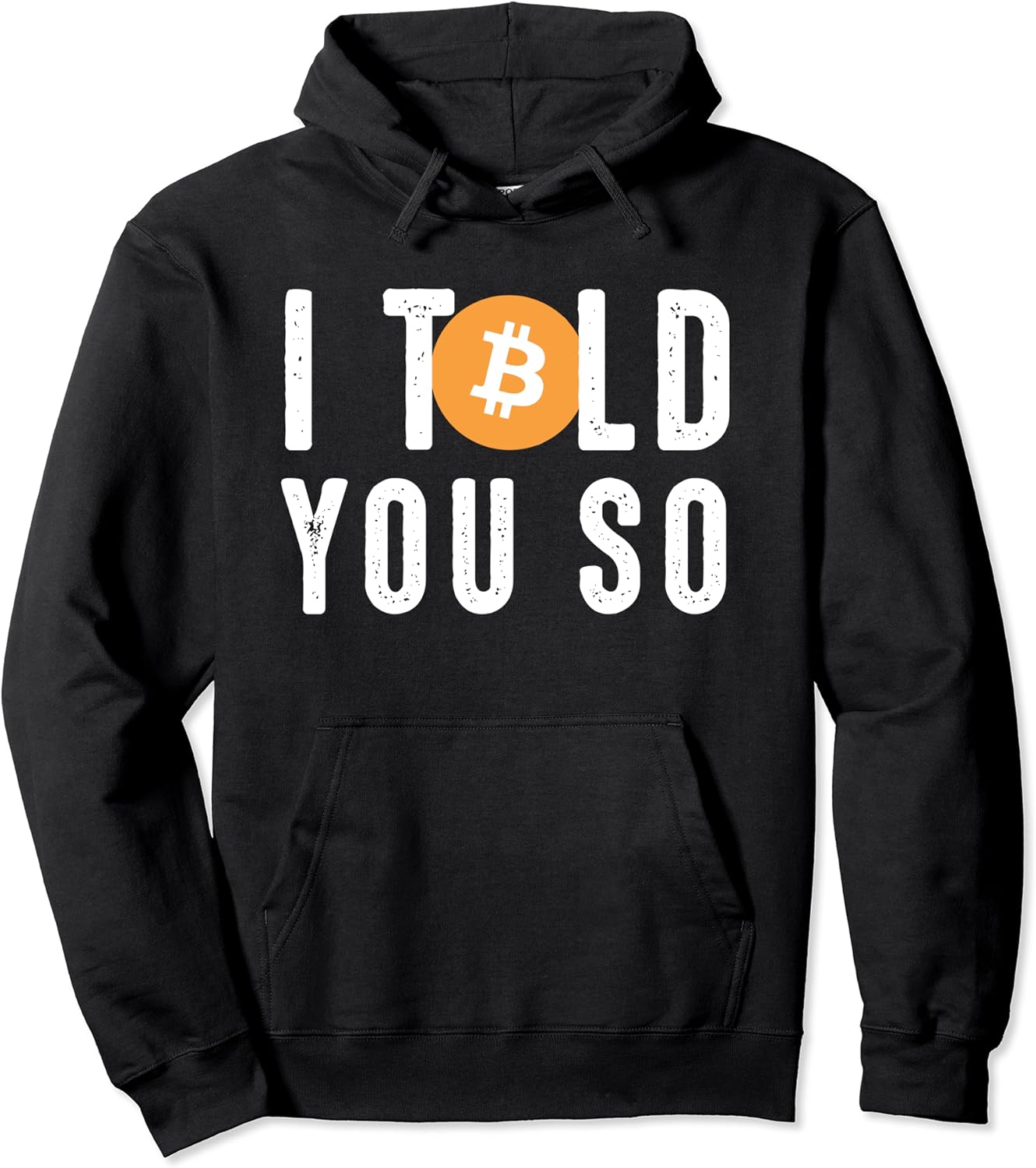 Bitcoin I Told You So Pullover Hoodie : Amazon.co.uk: Fashion