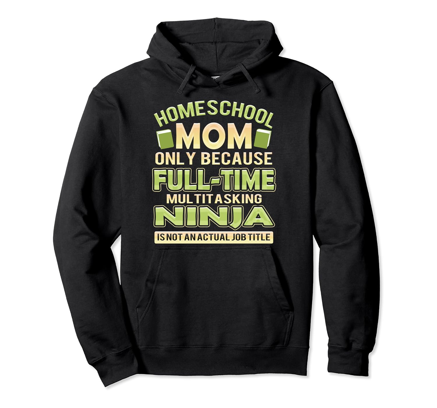 Ninja Homeschool Mom Job Title Pullover Hoodie