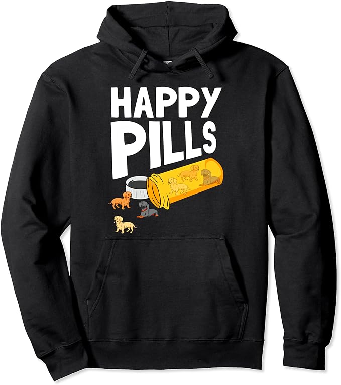 Happy Pills dog lover hoodie.