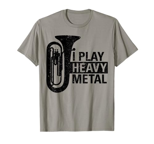 I Play Heavy Metal Regalo Orquesta Tuba Instrumento Musical Camis...
