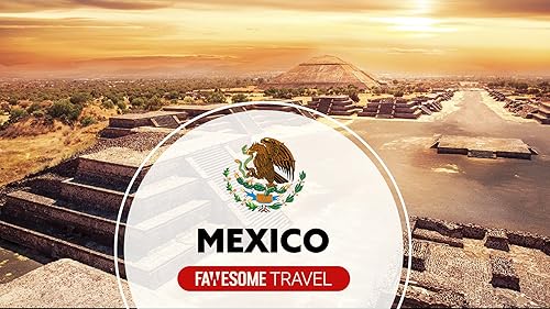 Mexico Travel by Fawesome