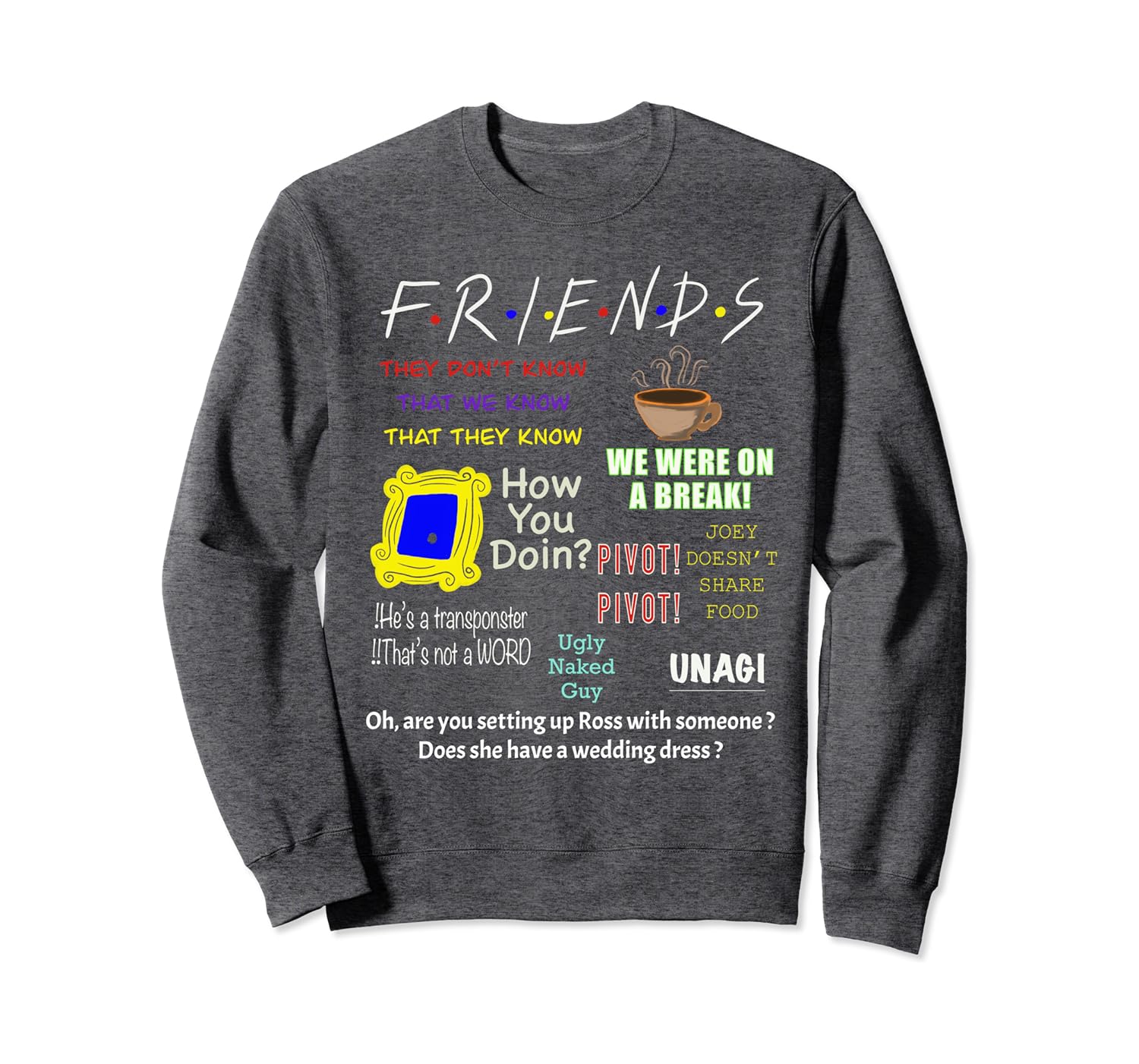 friends quotes sweatshirt