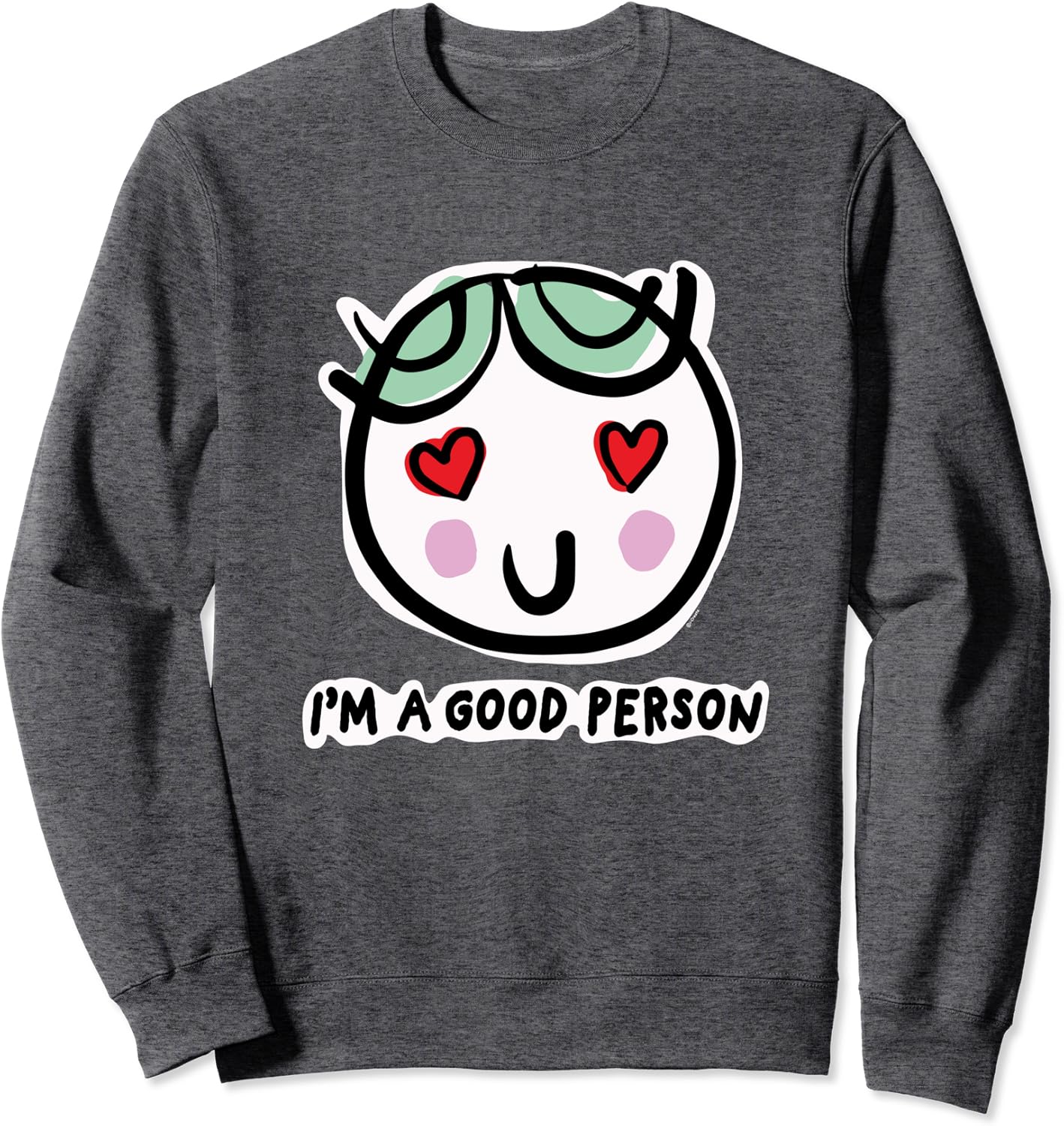 Be a good person sweatshirt Clearance