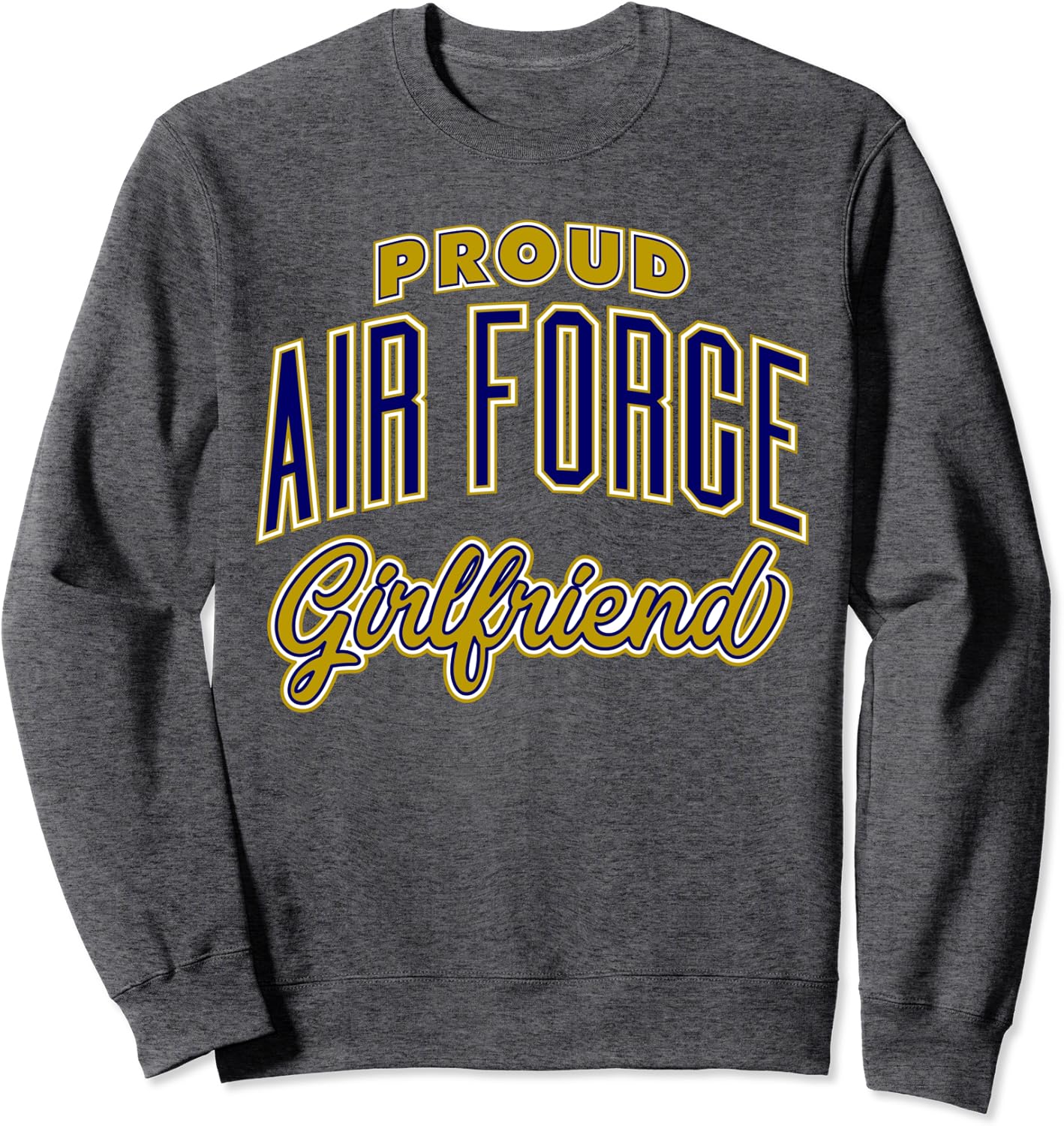 Air force girlfriend sweatshirt Clearance
