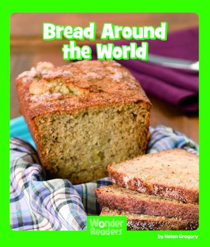 Bread Around the World (Wonder Readers Early Level)