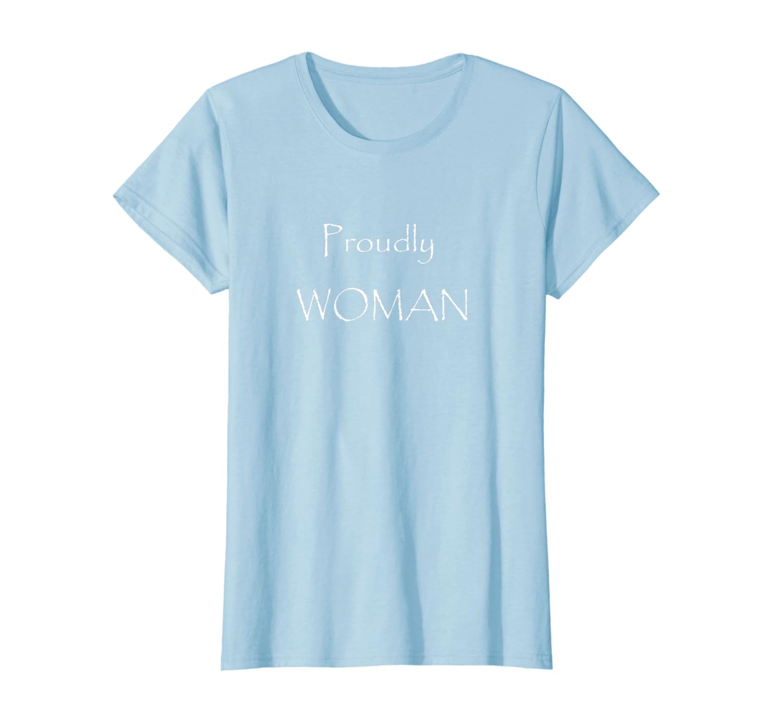 Womens International Women's Day Proudly Woman T Shirt