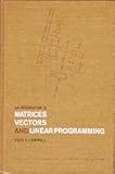 An Introduction to Matrices Vectors and linear Programming