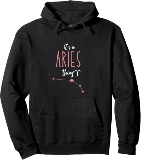 It's a Aries Thing | Zodiac Sign Aries Horoscope Astrology Pullover Hoodie