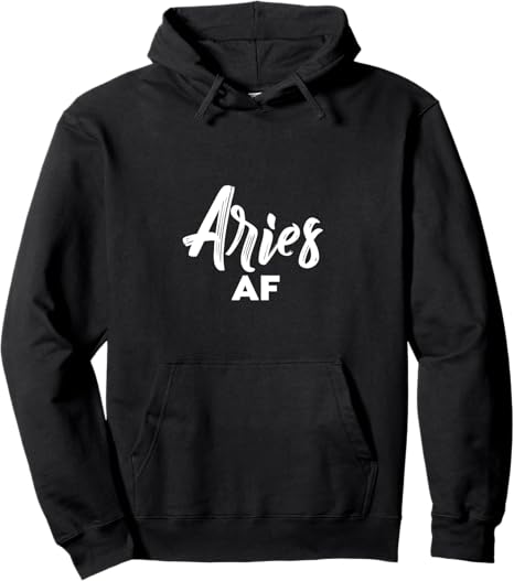 Aries AF / Cool Aries Astrology & Zodiac Sign Aries Birthday Pullover Hoodie
