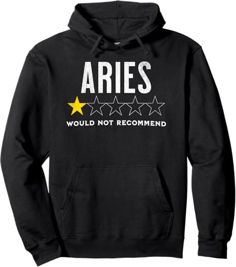 Funny star rating & Criticism of zodiac sign Aries Pullover Hoodie