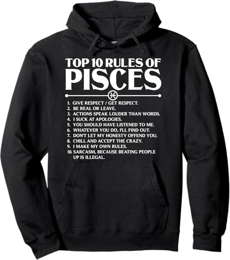 Horoscope Symbols Astrology Sign Top 10 Rules Of Pisces Pullover Hoodie