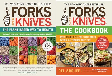 Amazon Com Forks Over Knives The Cookbook Over 300 Recipes For Plant Based Eating All Through The Year Ebook Sroufe Del Moskowitz Isa Chandra Hever Julieanna Thacker Darshana Micklewright Judy Kindle Store