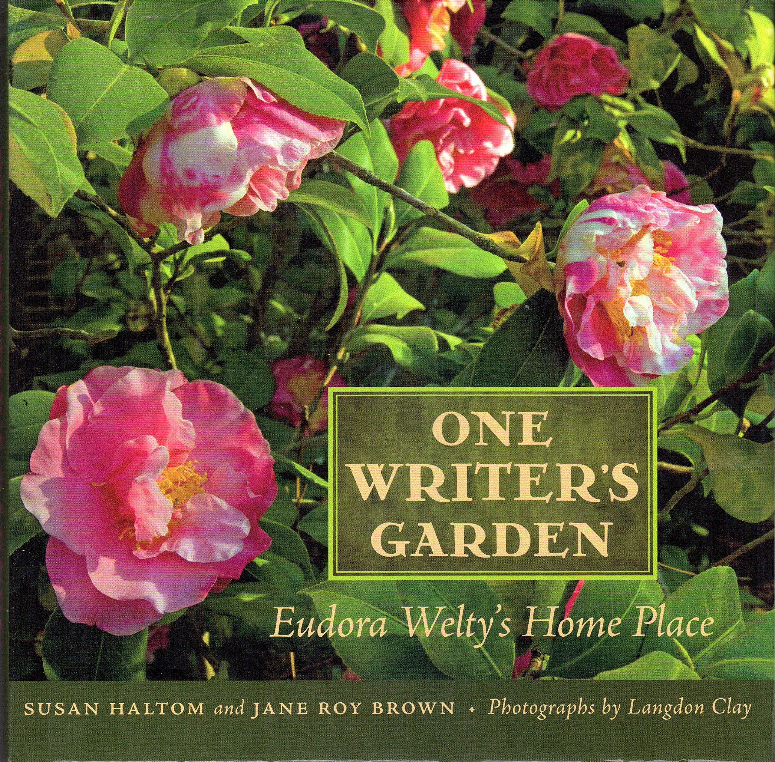One Writer’s Garden: Eudora Welty’s Home Place