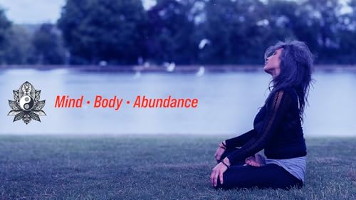 Mind Body Abundance