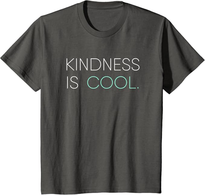 Kindness is cool shirt Outlet